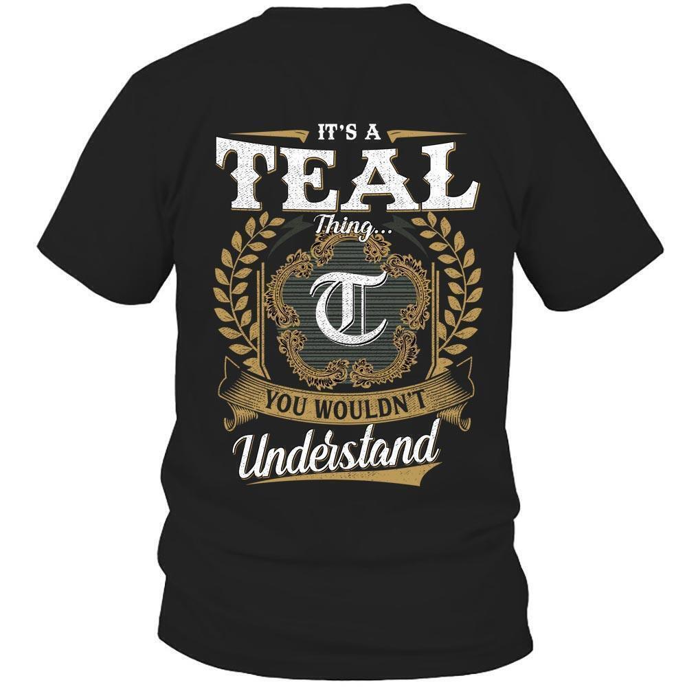 Its Teal Thing You Wouldnt Understand D91 T Shirt